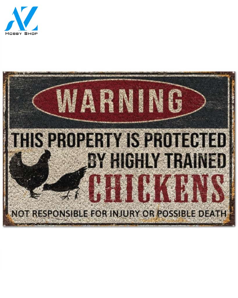 Chicken Warning This Property Is Protected By Highly Trained Chickens Doormat