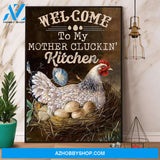 Chicken Welcome To My Mother’S Cluckin Kitchen Canvas And Poster, Wall Decor Visual Art