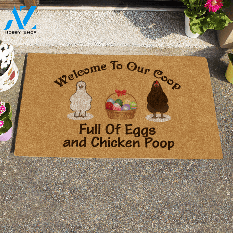 Chicken, Welcome To Our Coop Full Of Eggs And Chicken Poop Personalized Doormat HQ