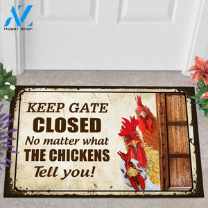Chickens Keep Gate Closed - The Chickens Tell You Welcome Mat Housewarming Home Decor Funny Doormat Gift For Friend Family, Gift For Chicken Lover