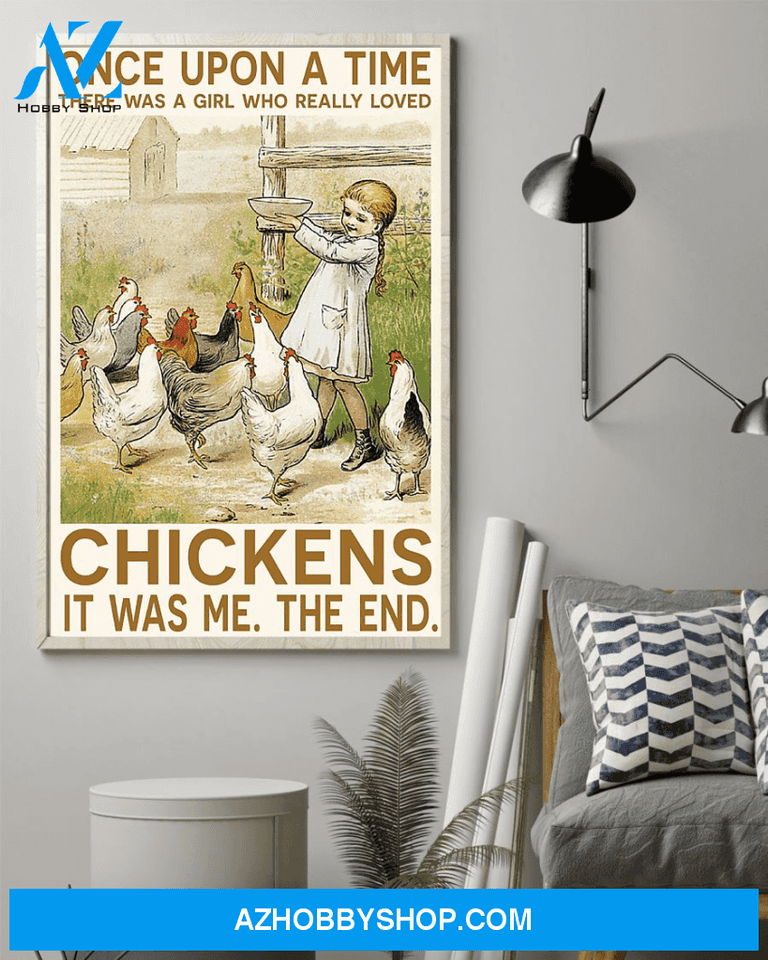 Top #140 Chickens Loves Once Upon A Time There Was A Girl Canvas Wall Art, Canvas Art Prints Unique Gifts