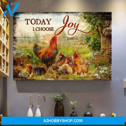 Chickens - Today I choose joy - Jesus Landscape Canvas Prints, Wall Art