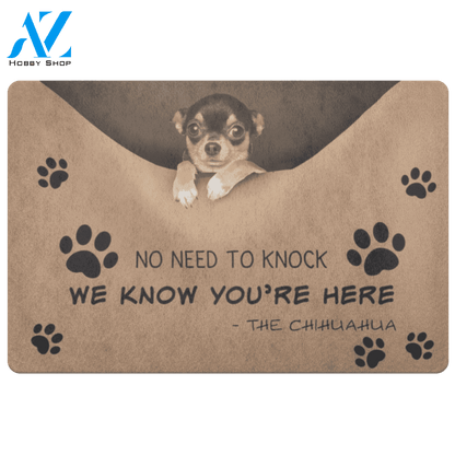 Chihuahua Doormat, No Need To Knock We Know You're Here | Welcome Mat | House Warming Gift