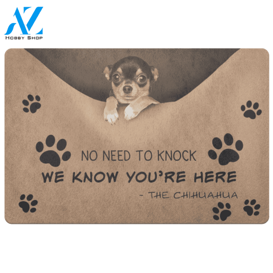 Chihuahua Doormat, No Need To Knock We Know You're Here | Welcome Mat | House Warming Gift