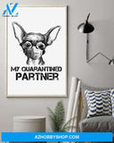 chihuahua my quarantined partner poster