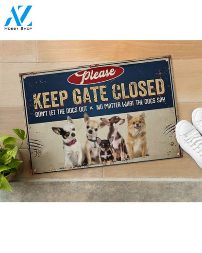 Chihuahua - Please Keep Gate Closed Doormat Welcome Mat Housewarming Gift Home Decor Funny Doormat Gift Idea For Dog Lovers