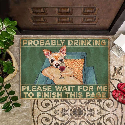 Entryway Mats Outdoor, Chihuahua Probably Drinking Please Wait For Me Doormat Unique Fun Welcome Mat Front Door, Outdoor Front Door Mats