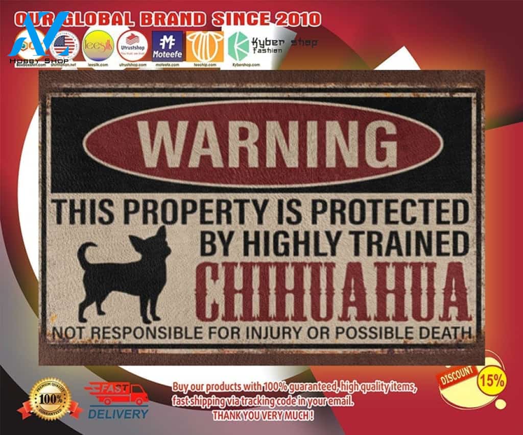 Chihuahua warning this property is protected by hinghly trained chihuahua doormat