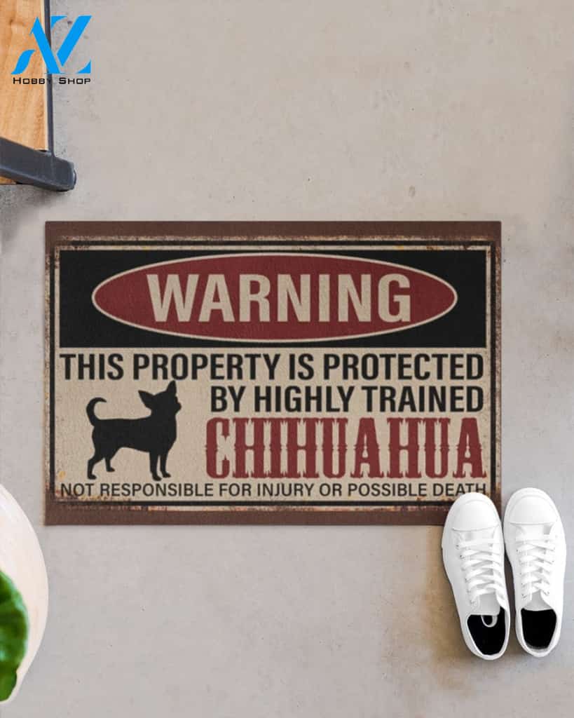 Chihuahua warning this property is protected by hinghly trained chihuahua doormat