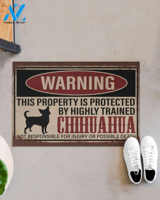 Chihuahua warning this property is protected by hinghly trained chihuahua doormat