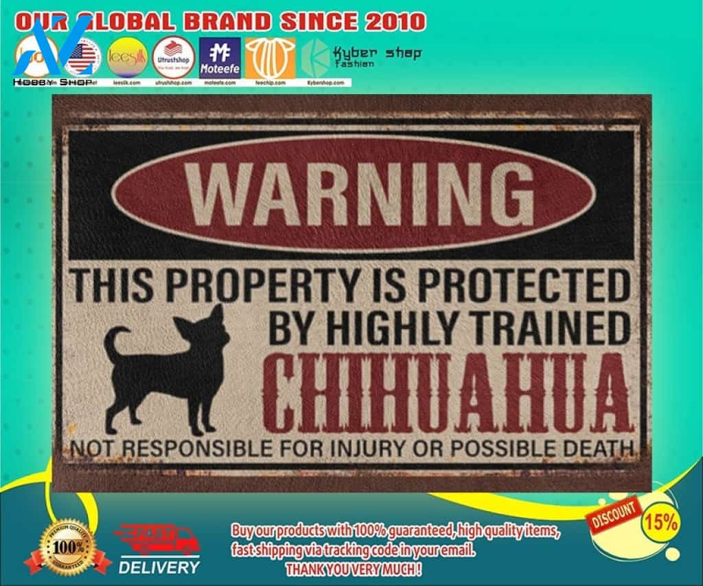 Chihuahua warning this property is protected by hinghly trained chihuahua doormat