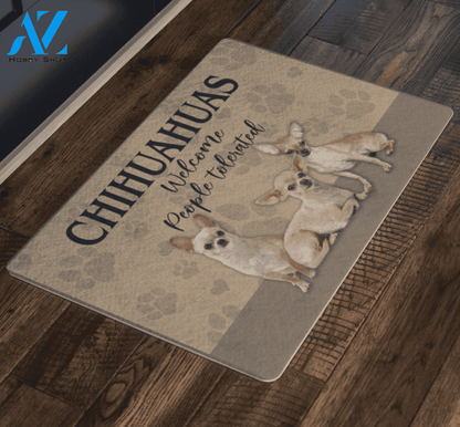 Chihuahuas Welcome Peoples Tolerated Doormat | Welcome Mat | House Warming Gift