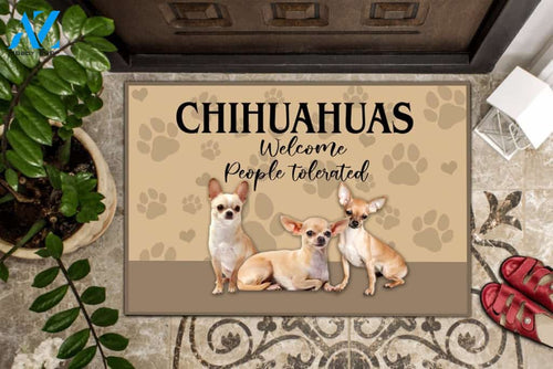 Chihuahuas Welcome Peoples Tolerated Doormat | Welcome Mat | House Warming Gift