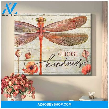 Choose Kindness Dragonfly Wall Art Canvas