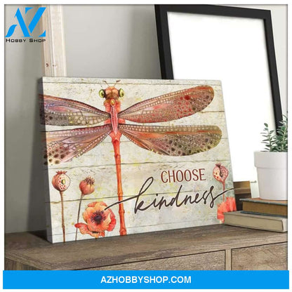 Choose Kindness Dragonfly Wall Art Canvas
