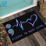 Choose To Keep Going - Suicide Prevention Coir Pattern Print Doormat