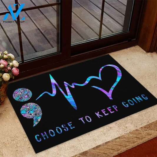 Choose To Keep Going Suicide Prevention Coir Pattern Print Doormat | Welcome Mat | House Warming Gift