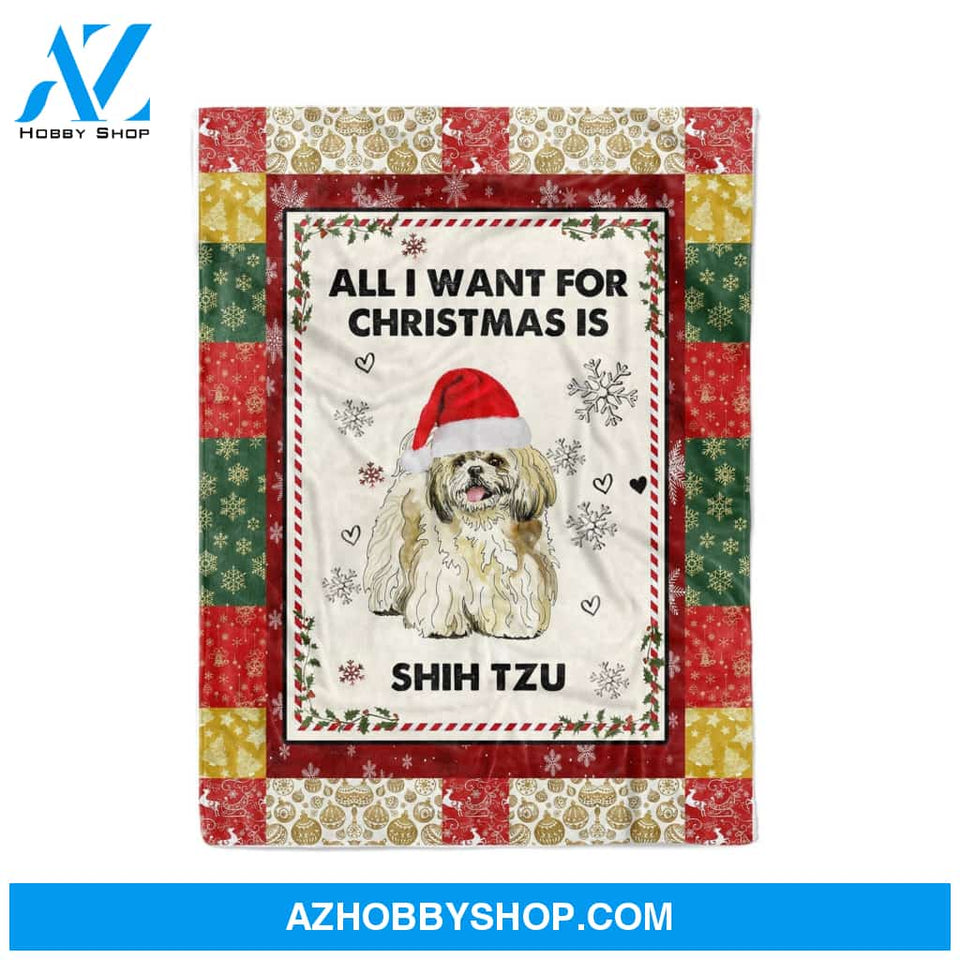 Christmas All I Want For Christmas Is Shih Tzu Fleece Blanket Gift For Family,Birthday,Christmas,Friends,Couple Gift Home Decor Bedding Couch Sofa Soft and Comfy