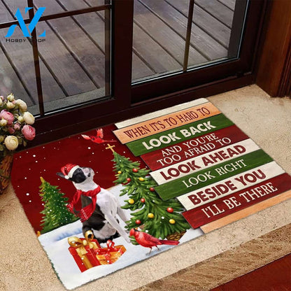 Christmas Boston Terrier Look right beside you Doormat