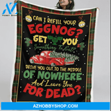 Christmas Can I Refill Your Eggnog Fleece Blanket Gift For Family,Birthday,Christmas,Friends,Couple Gift Home Decor Bedding Couch Sofa Soft and Comfy