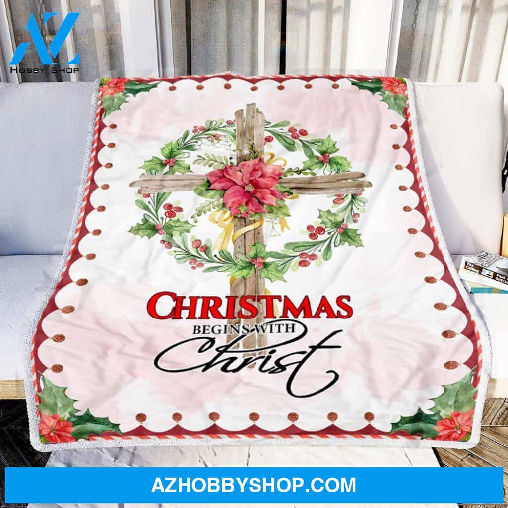 Christmas Faith Begins With Christ Fleece Blanket