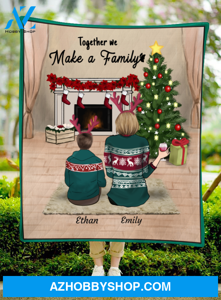Christmas Gift For Single Mom, Mom - Personalized Christmas Blanket - Mom & 1 Teen Quilt Blanket - Together we make a family