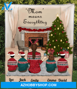 Christmas Gift For Single Mom - Personalized Christmas Blanket - Single Mom & 4 Teens - Mom Means Everything