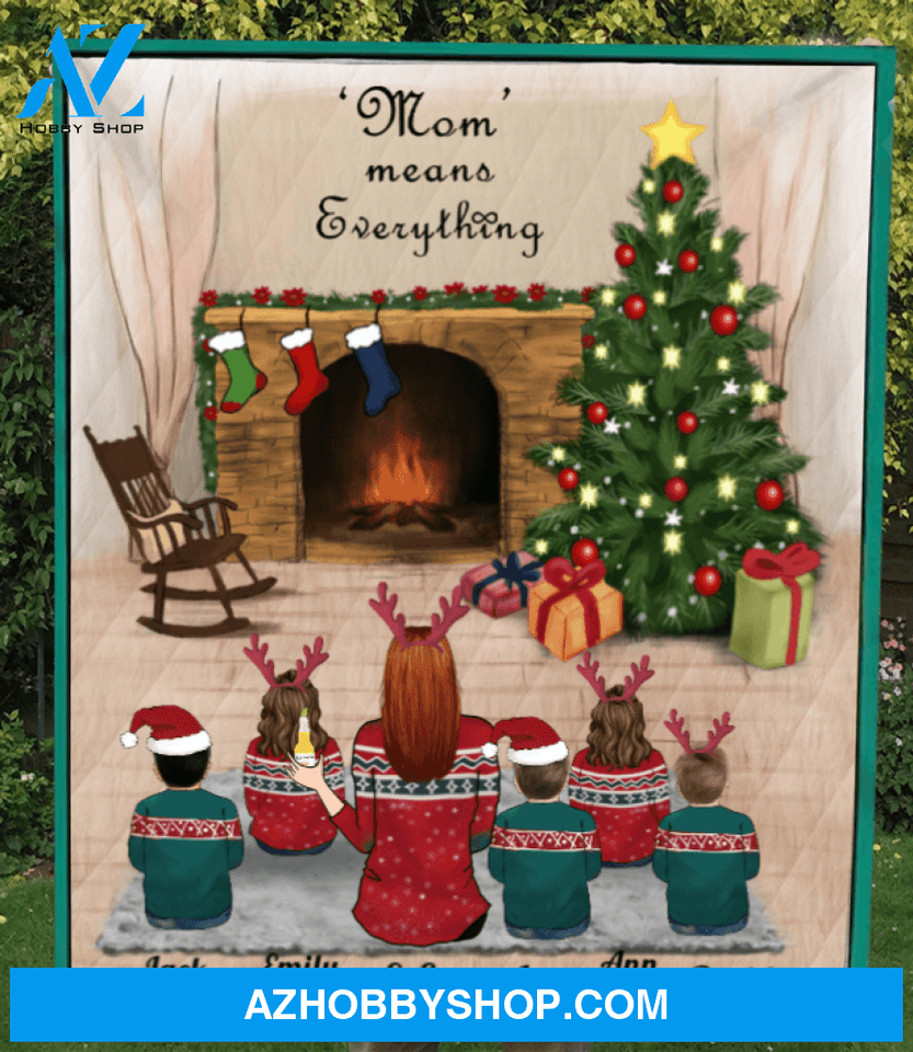 Christmas Gift For Single Mom, Mom - Personalized Christmas Blanket - Single Mom & 5 Kids - Mom Means Everything