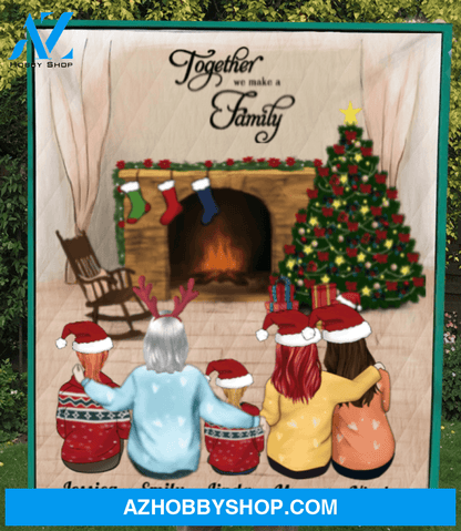 Christmas Gift For Single Mom, Mom - Personalized Christmas Blanket - Mom With 2 Adults, 1 Teen And 1 Kid - Together we make a family