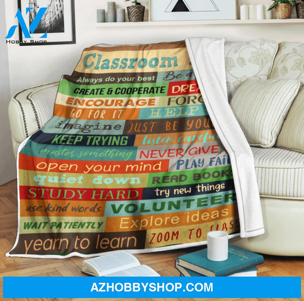Classroom - Always Do Your Best - Be A Friend Blanket Gift For Teacher, Gift For Student Birthday Gift Home Decor Bedding Couch Sofa Soft and Comfy Cozy