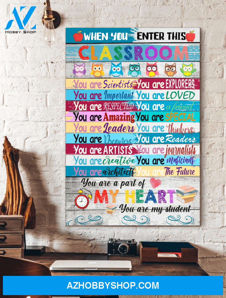 Classroom Dercor You are my Student Wall Art Canvas Prints Unique Gifts