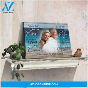 Coastal Wall Art Gift For Couple Custom Photo Gift All Of Me Canvas Print
