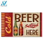 Cold Beer Served Here - Doormat - 18" x 30"