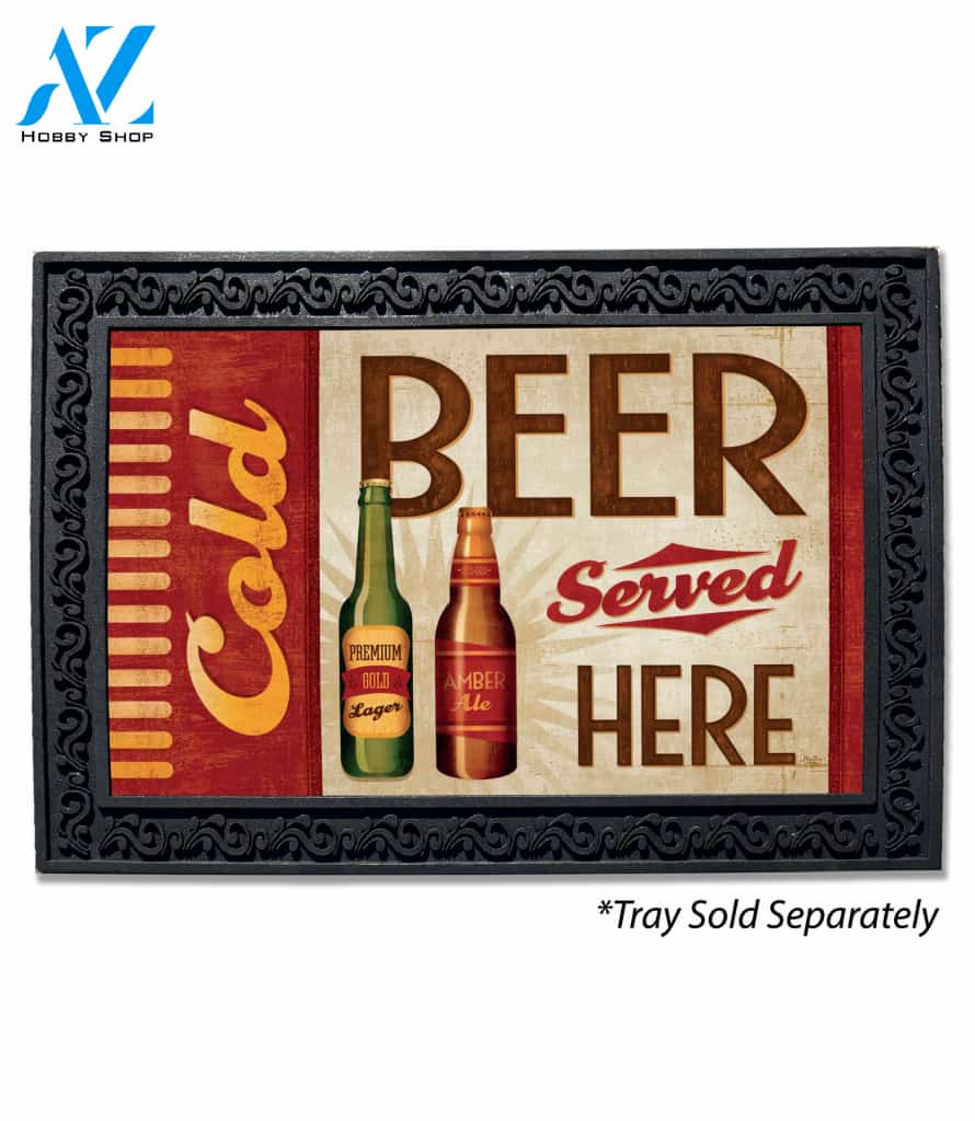 Cold Beer Served Here - Doormat - 18" x 30"