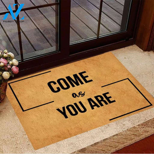 Come As You Are Doormat, Outdoor Welcome Mat, Funny Doormat, Welcome Rug, Housewarming Gift, Home Decor