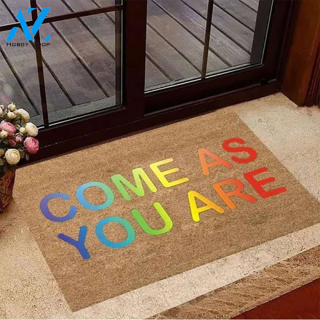 Come As You Are Doormat Unique Welcome LGBT Doormat