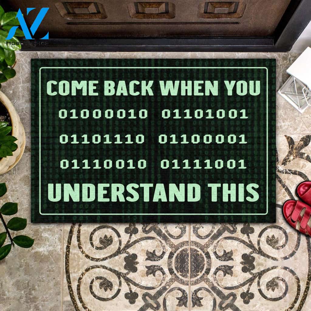 Come Back When You Understand This Doormat Welcome Mat House Warming Gift Home Decor Funny Doormat Gift Idea