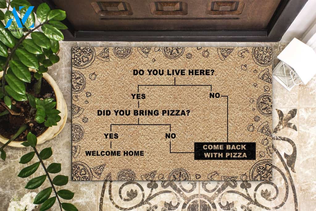 Personalized Name Family House Come Back With Pizza Funny Indoor And Outdoor Doormat Warm House Gift Welcome Mat Gift For Pizza Lovers