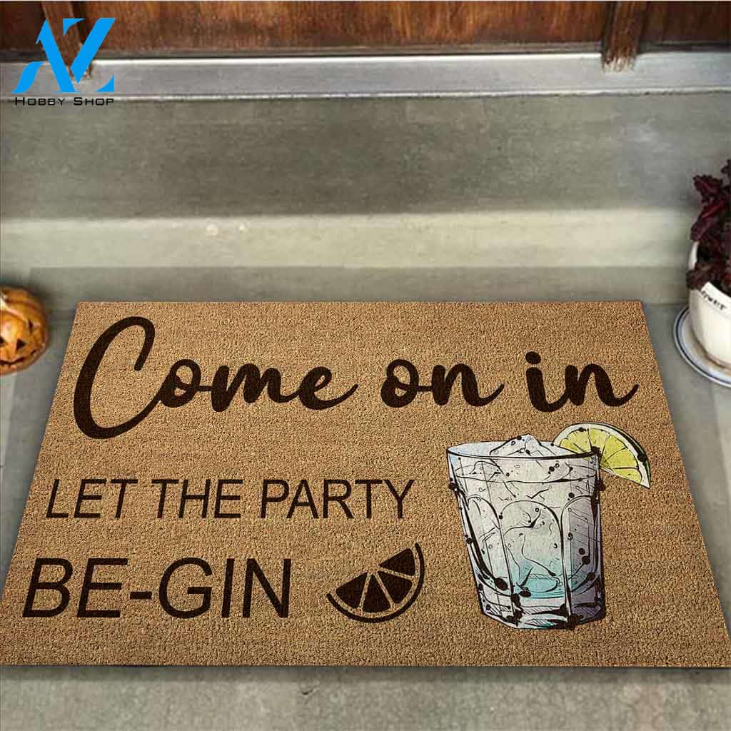 Personalized Name Family House Come On In Let The Party Be-Gin Doormat, Gift For Wine Lovers, Gift For Thanksgiving Christmas Decor Warm House Gift Welcome Mat