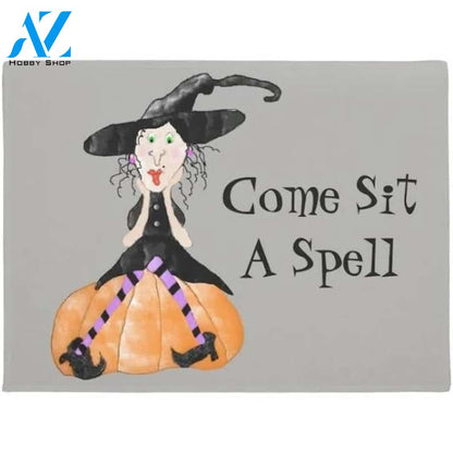 Come Sit A Spell Witch Halloween Doormat Indoor and Outdoor Mat Entrance Rug Funny Home Decor Closing Gift Gift for Friend Family Gift Idea