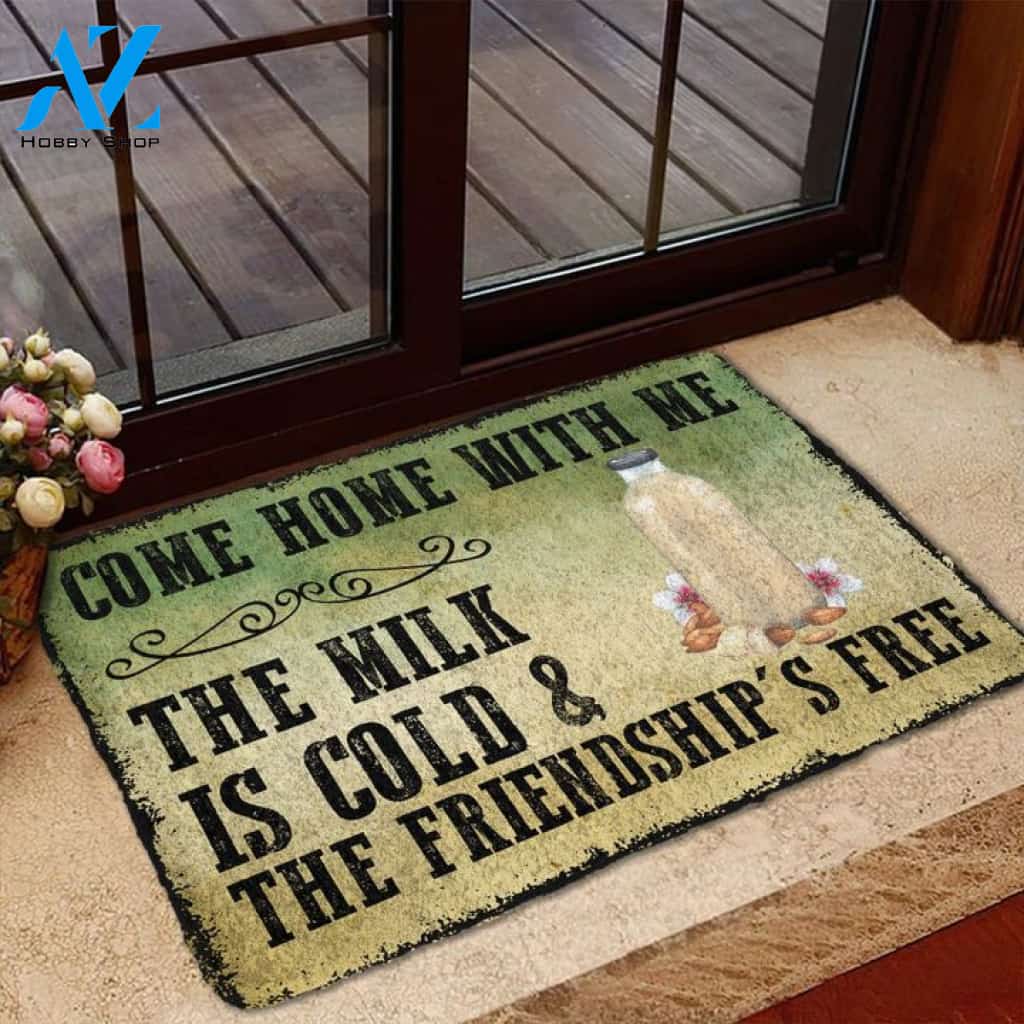 Come With Almond Milk Indoor And Outdoor Doormat Warm House Gift Welcome Mat Gift For Friend Family