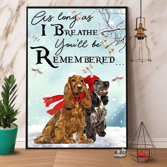 Cooker Spaniel I Breathe You'Ll Be Remember Paper Poster No Frame Matte Canvas Wall Decor