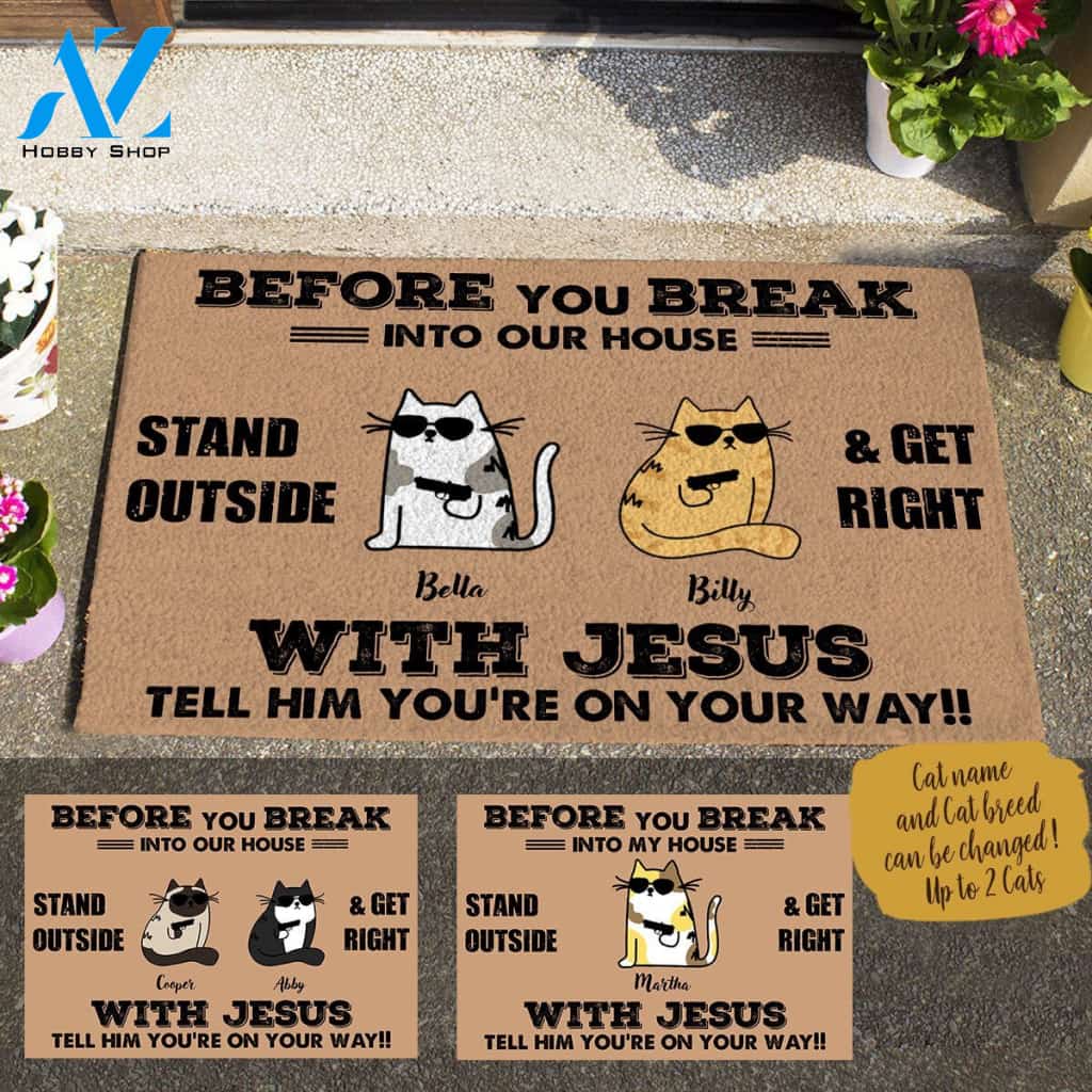 Cool Cat, Stand OutSide And Get Right With Jesus Personalized Doormat