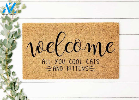 Cool Cats and Kittens Doormat, Funny Welcome Mat, Funny Doormat, Funny Doormat, Custom Welcome Mat, Personalized Doormat, Housewarming Gift