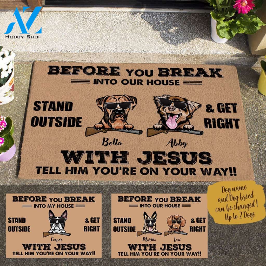 Cool Dog, Stand OutSide And Get Right With Jesus Personalized Doormat