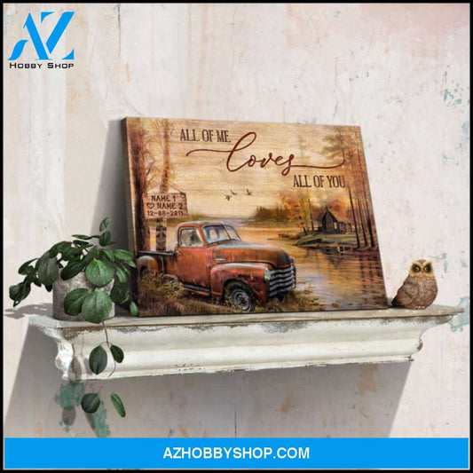 Cool Gifts For Husband All Of Me Loves All Of You Custom Canvas Print