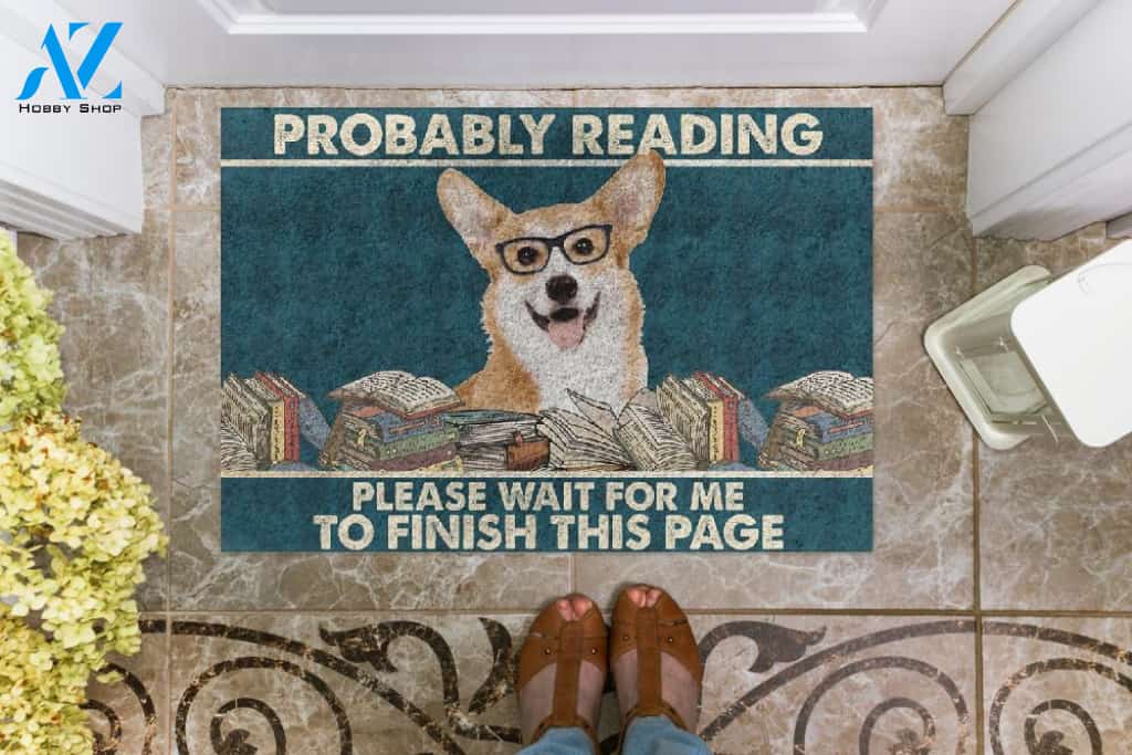 Corgi - Probably Reading Please Wait For Me To Finish This Page Doormat Welcome Mat Housewarming Gift Home Decor Funny Doormat Gift For Book Lovers