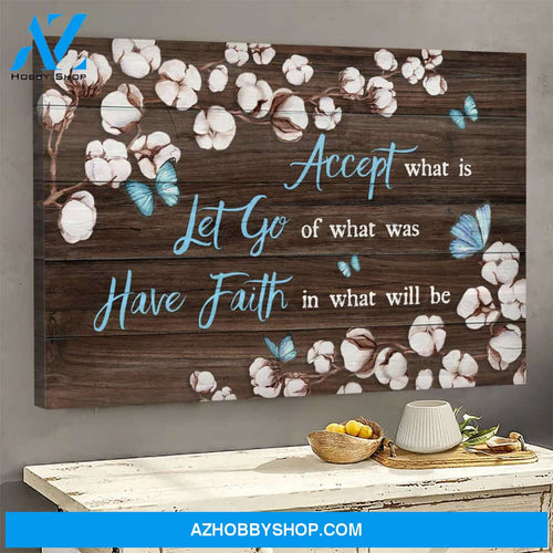 Cotton flower - Have faith in what will be - Jesus Landscape Canvas Prints, Wall Art
