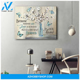 Cotton flowers and Butterfly Canvas Because someone we love is in heaven Bereavement Wall Art Decor