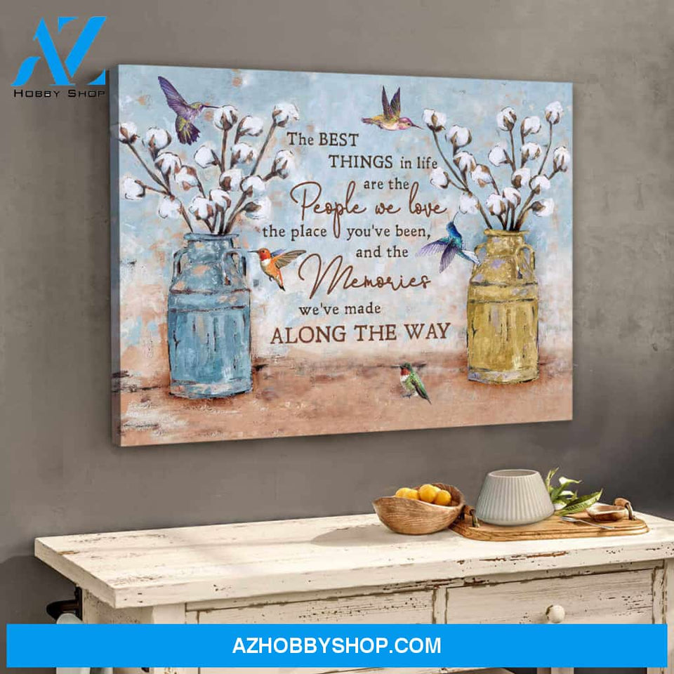 Cotton Flowers Farmhouse Hummingbirds Canvas The best things in life Wall Art Decor